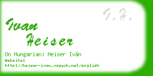 ivan heiser business card
